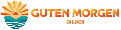 Guten Morgen Bilder
